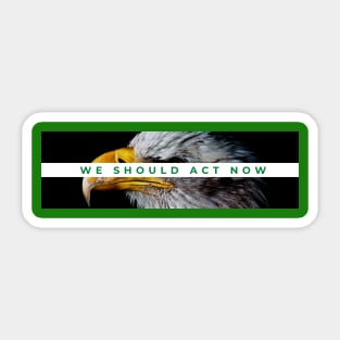 Act Now for Mother Earth Sticker